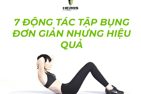7 ĐỘNG TÁC TẬP BỤNG ĐƠN GIẢN, HIỆU QUẢ